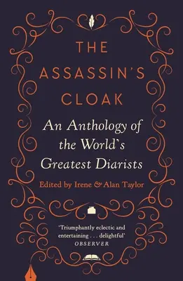 Płaszcz zabójcy: Antologia największych pamiętnikarzy świata - The Assassin's Cloak: An Anthology of the World's Greatest Diarists