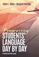 Postępy językowe uczniów dzień po dniu - Progressing Students′ Language Day by Day