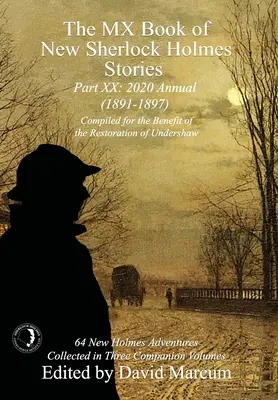 The MX Book of New Sherlock Holmes Stories - Część XX: Rocznik 2020 (1891-1897) - The MX Book of New Sherlock Holmes Stories Part XX: 2020 Annual (1891-1897)