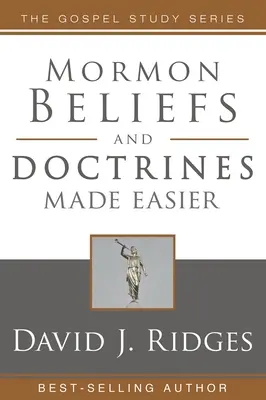 Mormońskie wierzenia i doktryny łatwiejsze do zrozumienia - Mormon Beliefs and Doctrines Made Easier