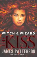 Witch & Wizard: Pocałunek - (Witch & Wizard 4) - Witch & Wizard: The Kiss - (Witch & Wizard 4)