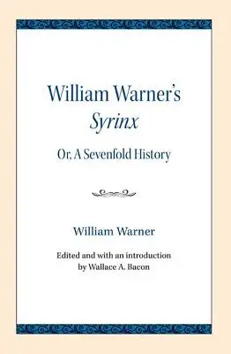 William Warner's Syrinx: Or, a Sevenfold History