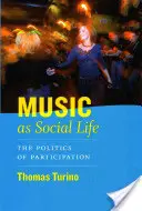 Muzyka jako życie społeczne - polityka uczestnictwa - Music as Social Life - The Politics of Participation