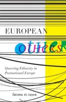 Inni Europejczycy - queerowanie etniczności w postnarodowej Europie - European Others - Queering Ethnicity in Postnational Europe