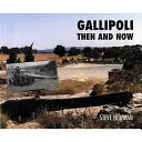 Gallipoli - wtedy i teraz - Gallipoli - Then and Now