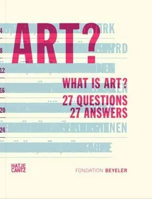 Czym jest sztuka: 27 pytań i 27 odpowiedzi - What Is Art?: 27 Questions 27 Answers