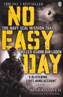 Nie ma łatwego dnia - jedyna relacja z pierwszej ręki z misji Navy Seal, która zabiła Osamę bin Ladena - No Easy Day - The Only First-hand Account of the Navy Seal Mission that Killed Osama bin Laden
