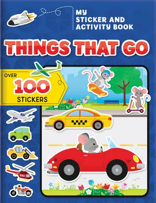 Moja książka z naklejkami i ćwiczeniami: Things That Go: Ponad 100 naklejek! - My Sticker and Activity Book: Things That Go: Over 100 Stickers!