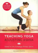 Nauczanie jogi dostosowującej asany - Teaching Yoga Adjusting Asana