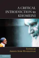 Krytyczne wprowadzenie do Chomeiniego - A Critical Introduction to Khomeini