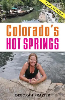 Gorące źródła Kolorado - Colorado's Hot Springs