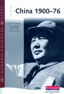 Heinemann Advanced History: Chiny, 1900-76 - Heinemann Advanced History: China, 1900-76