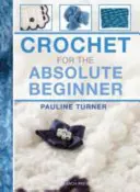 Szydełkowanie dla początkujących - Crochet for the Absolute Beginner