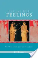 Odczuwanie naszych uczuć: Co myślą filozofowie, a co wiedzą ludzie - Feeling Our Feelings: What Philosophers Think and People Know