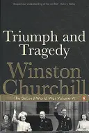 Triumf i tragedia - druga wojna światowa - Triumph and Tragedy - The Second World War