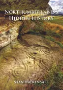 Ukryta historia Northumberland - Northumberland's Hidden History