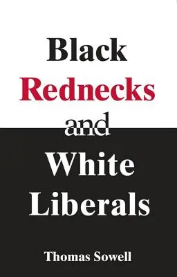 Czarni redneckowie i biali liberałowie - Black Rednecks & White Liberals