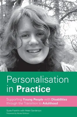 Personalizacja w praktyce: Wspieranie młodych osób z niepełnosprawnościami w przejściu do dorosłości - Personalisation in Practice: Supporting Young People with Disabilities Through the Transition to Adulthood