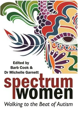 Spectrum Women: Walking to the Beat of Autism