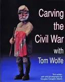 Rzeźbienie wojny secesyjnej: z Tomem Wolfe'em - Carving the Civil War: With Tom Wolfe