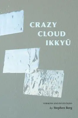 Szalona chmura Ikkyu: wersje i wynalazki - Crazy Cloud Ikkyu: Versions and Inventions