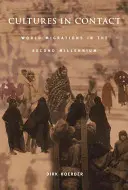 Kultury w kontakcie: Migracje światowe w drugim tysiącleciu - Cultures in Contact: World Migrations in the Second Millennium