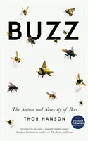 Buzz - Natura i konieczność pszczół - Buzz - The Nature and Necessity of Bees