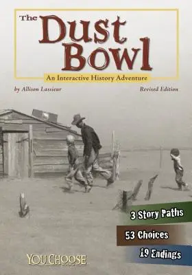 Dust Bowl: Interaktywna przygoda historyczna - The Dust Bowl: An Interactive History Adventure