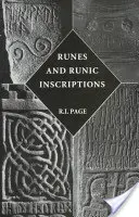 Runy i inskrypcje runiczne: Zebrane eseje o runach anglosaskich i wikingów - Runes and Runic Inscriptions: Collected Essays on Anglo-Saxon and Viking Runes