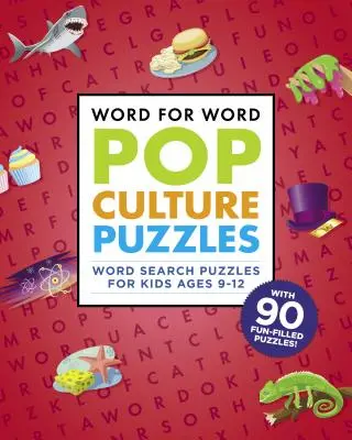 Słowo za słowo: Popkulturowe łamigłówki: Książka do wyszukiwania słów dla dzieci w wieku 9-12 lat - Word for Word: Pop Culture Puzzles: Word Search Book for Kids Ages 9-12