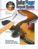 The Guitar Player Repair Guide - 3rd