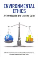 Etyka środowiskowa: Wprowadzenie i przewodnik edukacyjny - Environmental Ethics: An Introduction and Learning Guide