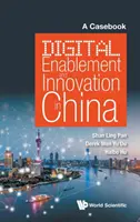 Cyfrowe możliwości i innowacje w Chinach: A Casebook - Digital Enablement and Innovation in China: A Casebook