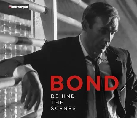 Bond: Za kulisami - Bond: Behind the Scenes