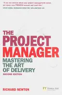 Project Manager - Mastering the Art of Delivery