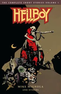 Hellboy: Kompletne opowiadania, tom 1 - Hellboy: The Complete Short Stories Volume 1