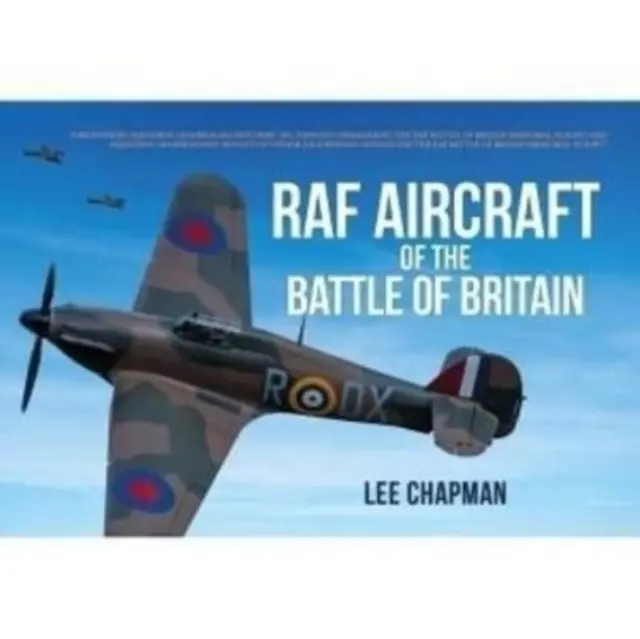 SAMOLOTY RAF W BITWIE O BRYTANIĘ - RAF AIRCRAFT OF THE BATTLE OF BRITAIN