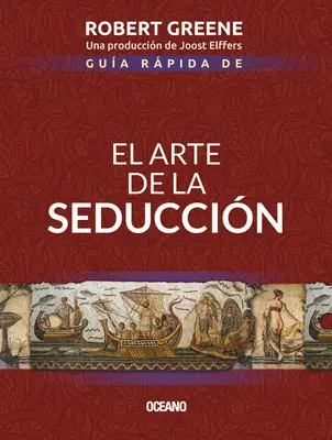 Gua Rpida de El Arte de la Seduccin = Sztuka uwodzenia - Gua Rpida de El Arte de la Seduccin