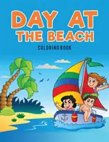 Kolorowanka Dzień na plaży - Day at the Beach Coloring Book