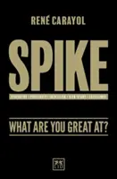 Spike: W czym jesteś świetny? - Spike: What Are You Great At?