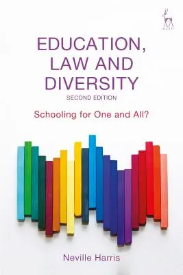 Edukacja, prawo i różnorodność: Szkolnictwo dla wszystkich? - Education, Law and Diversity: Schooling for One and All?