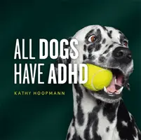 Wszystkie psy mają ADHD - All Dogs Have ADHD