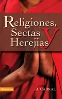 Religie, sekty i herezje - Religiones, Sectas y Herejias