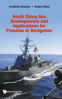 Rozwój sytuacji na Morzu Południowochińskim i jego wpływ na swobodę żeglugi - South China Sea Developments and Implications for Freedom of Navigation