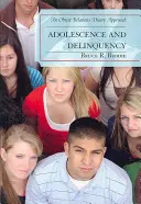 Dorastanie i przestępczość: Podejście oparte na teorii relacji przedmiotowych - Adolescence and Delinquency: An Object-Relations Theory Approach