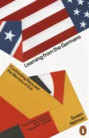 Ucząc się od Niemców - Konfrontacja z rasą i pamięcią zła - Learning from the Germans - Confronting Race and the Memory of Evil