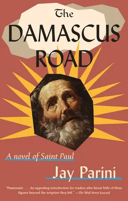 Droga do Damaszku: Powieść o świętym Pawle - The Damascus Road: A Novel of Saint Paul