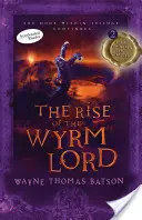 Powstanie Władcy Wyrm - The Rise of the Wyrm Lord