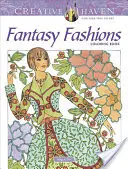 Książka do kolorowania Creative Haven Fantasy Fashions - Creative Haven Fantasy Fashions Coloring Book