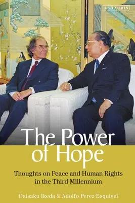 Siła nadziei: myśli o pokoju i prawach człowieka w trzecim tysiącleciu - The Power of Hope: Thoughts on Peace and Human Rights in the Third Millennium